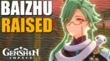 BAIZHU RAISED! Let's See What He Can Do! (Genshin Impact)