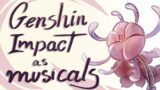 Genshin Impact as Musicals || Animatic