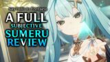 My Honest Final Review on Sumeru! [Genshin Impact]