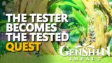 The Tester Becomes the Tested Genshin Impact