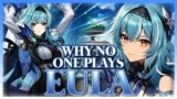 Why NO ONE Plays: Eula | Genshin Impact
