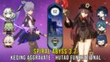 C1 Keqing Aggravate and C1 Hutao Funerational – Genshin Impact Abyss 3.7 – Floor 12 9 Stars