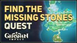 Find the missing stones Genshin Impact