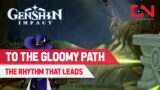 Genshin Impact The Rhythm That Leads to the Gloomy Path Quest Guide