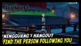 Ningguang's Hangout Find the Person Following You Location – Genshin Impact