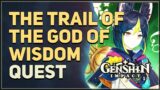 The Trail of the God of Wisdom Genshin Impact