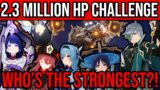 2.3 MILLION HP CHALLENGE! 17 updated popular teams! Genshin Impact