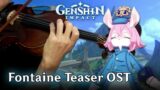 Fontaine Teaser OST (Violin Cover) | Genshin Impact