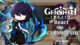 Genshin Impact react to : Scaramouche ! || Wanderer || Genshin Impact ||