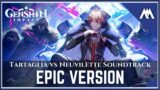 Childe(Tartaglia) vs Neuvillette Soundtrack | EPIC VERSION | EXTENDED | Genshin Impact Soundtrack
