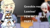 Genshin impact react to lumine | Fem! Mc |