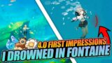 I Drowned while exploring Fontaine… | Genshin Impact 4.0 First Impressions