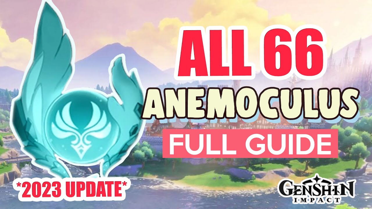 *2023 UPDATE* How to: GET ALL 66 ANEMOCULUS MONDSTADT COMPLETE GUIDE ...