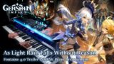 As Light Rain Falls Without Reason/Genshin Impact 4.0 Fontaine Trailer INSANE Piano Arrangement