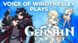 Wriothesley Voice Actor PLAYS Genshin Impact Part 1 – Nothing is Sacred