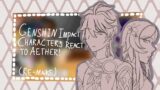 Genshin Impact characters react to Aether! [ Gacha Reaction ] Slight Xiaother | Re-make | AZUKI!!