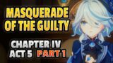 MASQUERADE OF THE GULTY  (CHAPTER IV ACT 5) PART 1  FULL STORY !!!  | | Genshin Impact