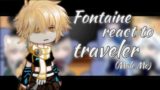 Fontaine (Genshin Impact) React To Traveler || Male MC || Gacha