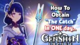 How to obtain R5 "The Catch" in ONE day – Genshin Impact