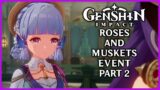 Roses and Muskets Event Part 2 – Genshin Impact 4.3