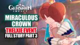 Thelxie's Fantastic Adventures Event Full Story Part 3 | Miraculous Crown Ending | Genshin Impact