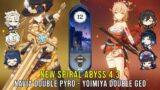 C0 Navia Double Pyro and C0 Yoimiya Double Geo – NEW Genshin Impact Abyss 4.3 – Floor 12 9 Stars