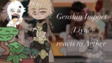 || Genshin Impact(Lyiue + Lumine) reacts to Aether || no pt.2 ||