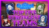 Top Five STRONGEST Teams in Genshin Impact (2024)