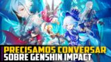PRECISAMOS falar sobre Genshin Impact