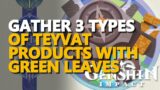 Gather 3 types of Teyvat products with green leaves Genshin Impact