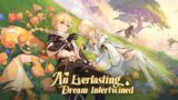 Version 4.7 Trailer OST – An Everlasting Dream Intertwined | Genshin Impact