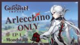 Genshin Impact with ONLY Arlecchino?