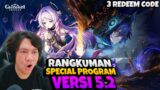 3 Redeem Code, Archon Story,BUFF Elemental Reaction dll!Rangkuman Special Program 5.2 Genshin Impact