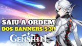 F#DEU!!! SAIU A ORDEM DOS BANNERS DA 5.3!!! GENSHIN IMPACT