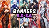 NEW UPDATE! 5.3-5.6 CHARACTER BANNER! CHRONICLED WISH &  NEW SKINS, MAUVIKA & RERUNS- Genshin Impact