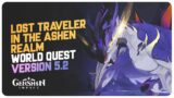 Slaying Dragons in Genshin – Lost Traveler in the Ashen Realm (World Quest) | Genshin Impact 5.2